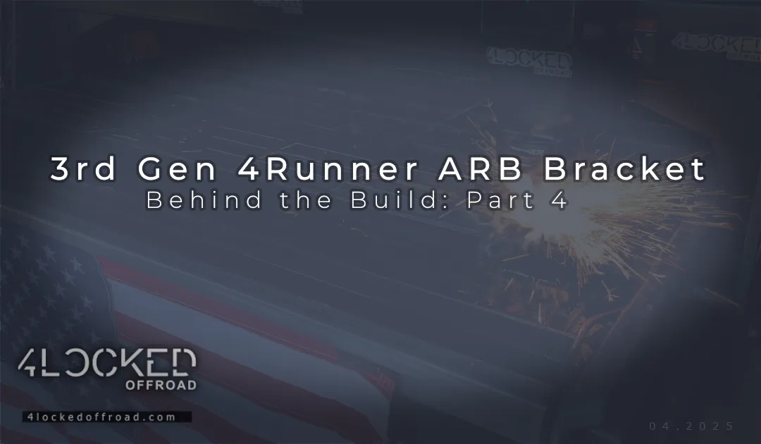 Behind the Build Part 4 – 3rd Gen 4Runner ARB Bracket production process, CNC plasma cutting with sparks at 4Locked Offroad, April 2025.